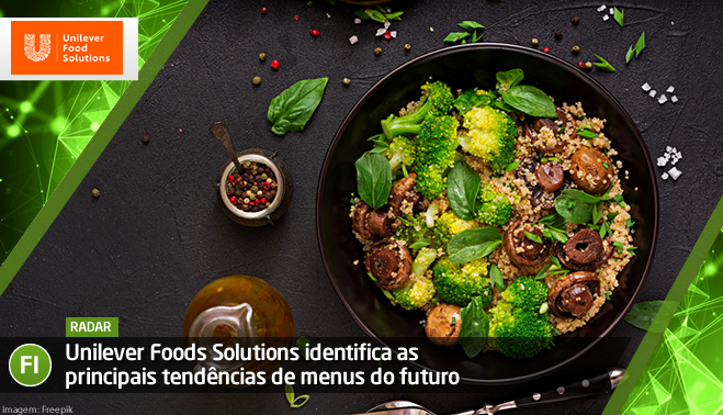 Unilever Foods Solutions identifica as principais tendências de menus do futuro