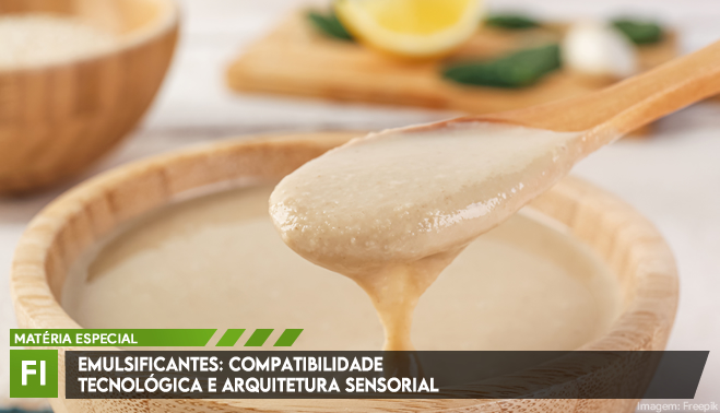 Emulsificantes: compatibilidade tecnológica e arquitetura sensorial